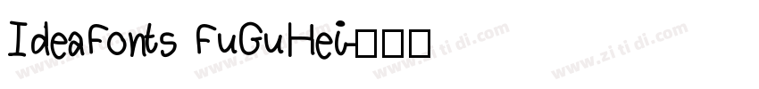 IdeaFonts FuGuHei字体转换